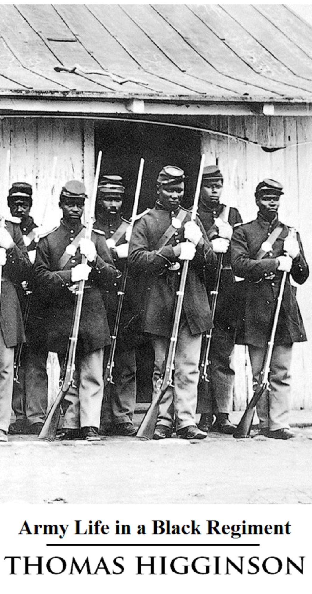 Army Life in a Black Regiment