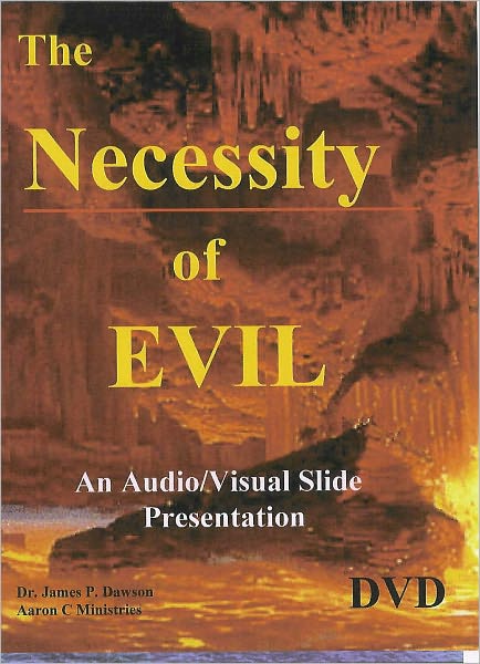 The Necessity of Evil