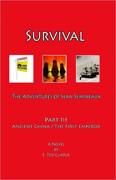 Survival: The Adventures of Sean Semineaux Part 3 Ancient China / The First Emperor