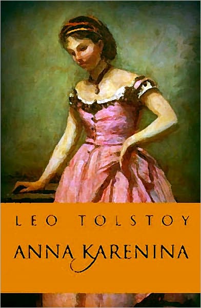 Anna Karenina by Leo Tolstoy (Bentley Loft Classics Book #5)