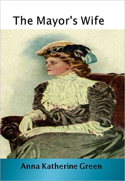 The Mayor's Wife w/ Direct link technology (A Detective Story)