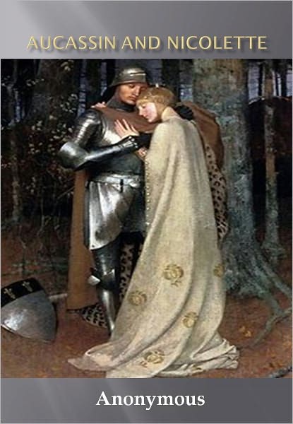 Aucassin and Nicolette w/ Direct link technology (A Romantic Poetry)