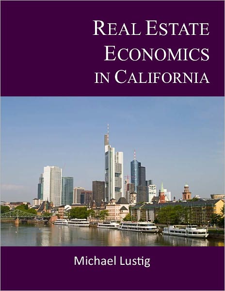 Real Estate Economics in California