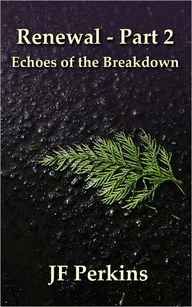 Renewal 2 - Echoes of the Breakdown
