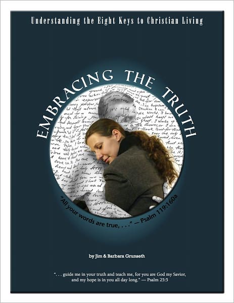 Embracing the Truth: Understanding the Eight Keys to Christian Living