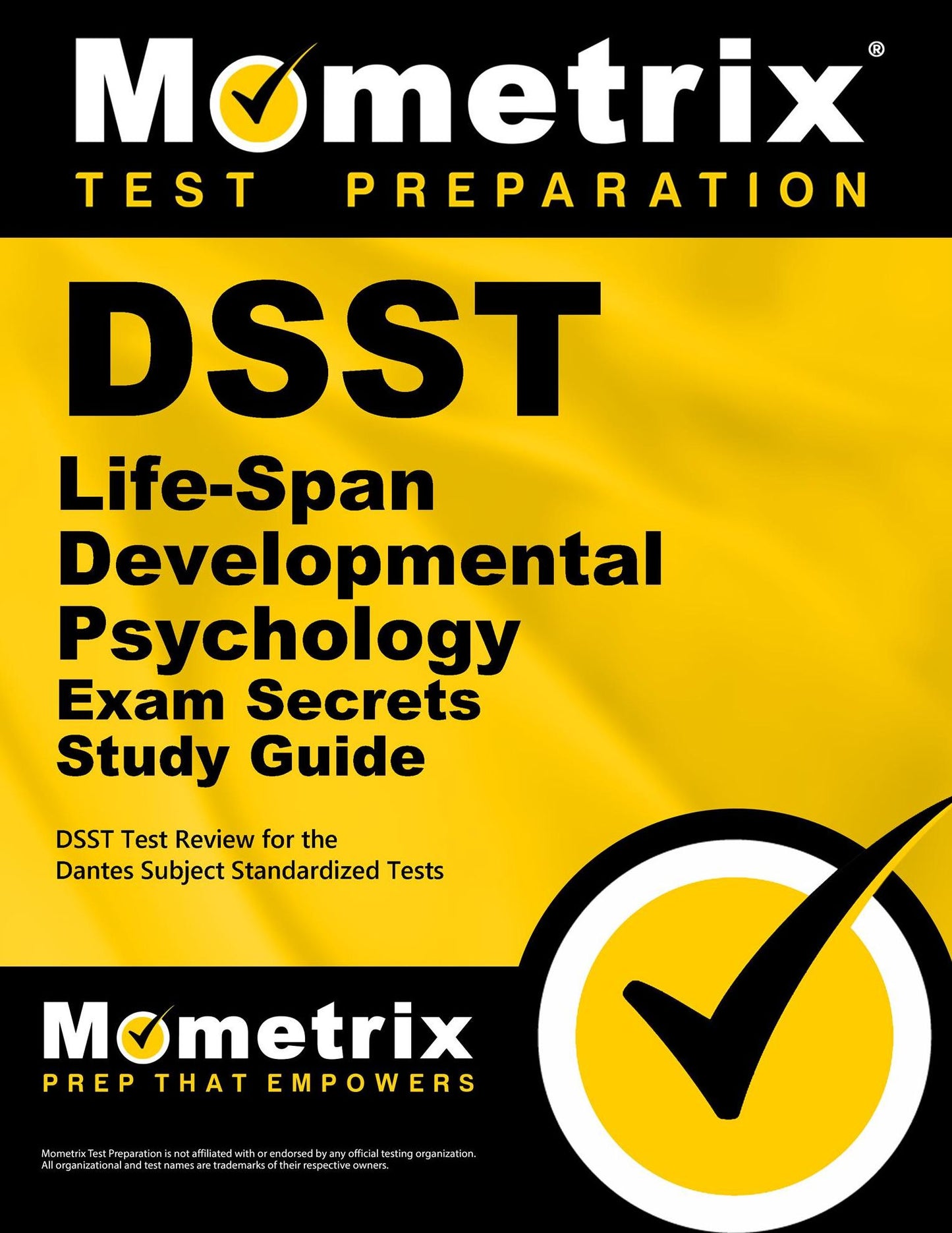 DSST Life-Span Developmental Psychology Exam Secrets Study Guide: DSST Test Review for the Dantes Subject Standardized Tests