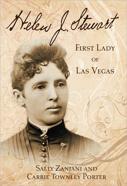 Helen J. Stewart: First Lady of Las Vegas