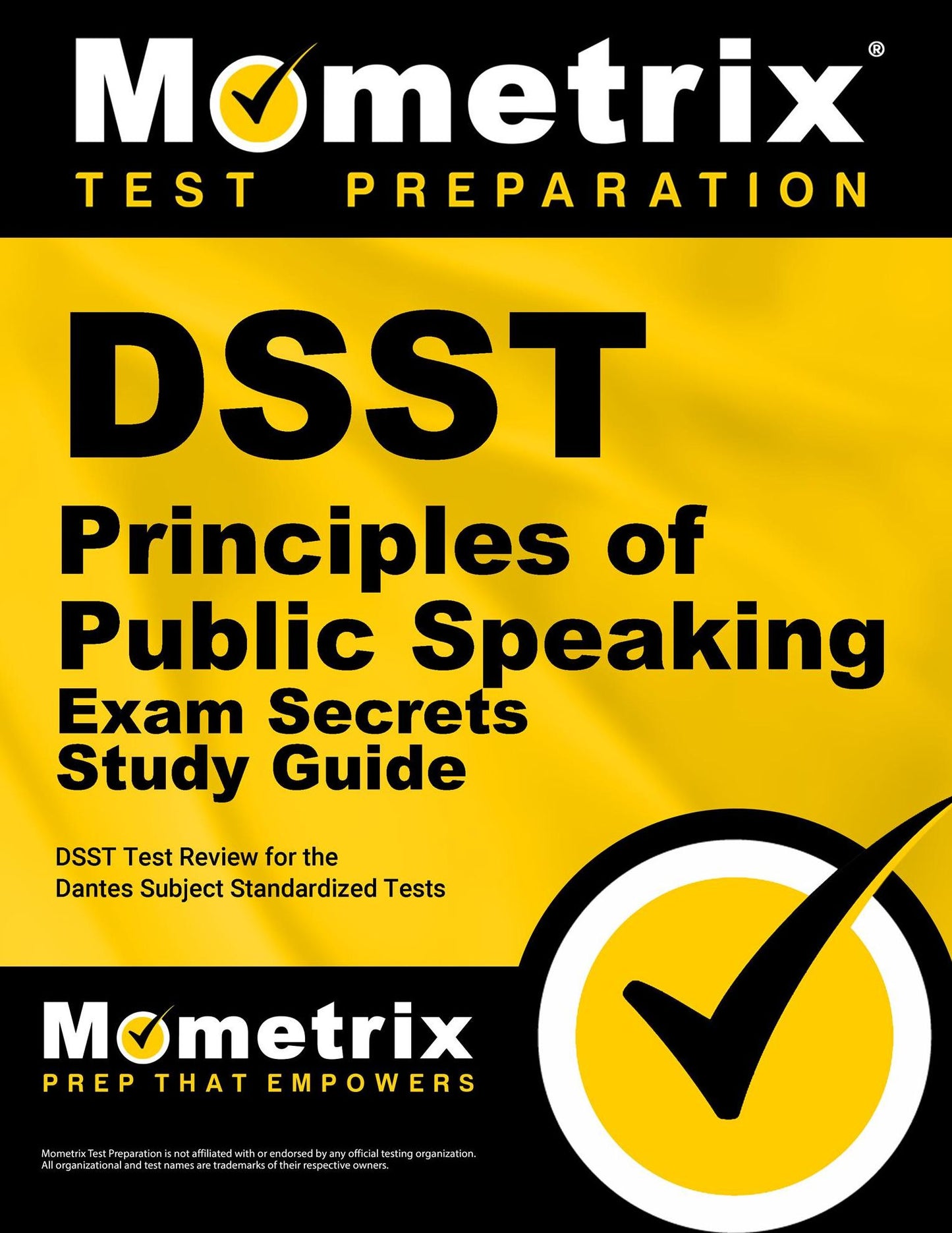 DSST Principles of Public Speaking Exam Secrets Study Guide: DSST Test Review for the Dantes Subject Standardized Tests