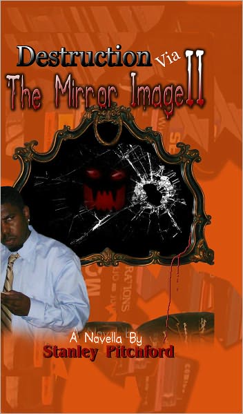 Destruction Via the Mirror: Part 2
