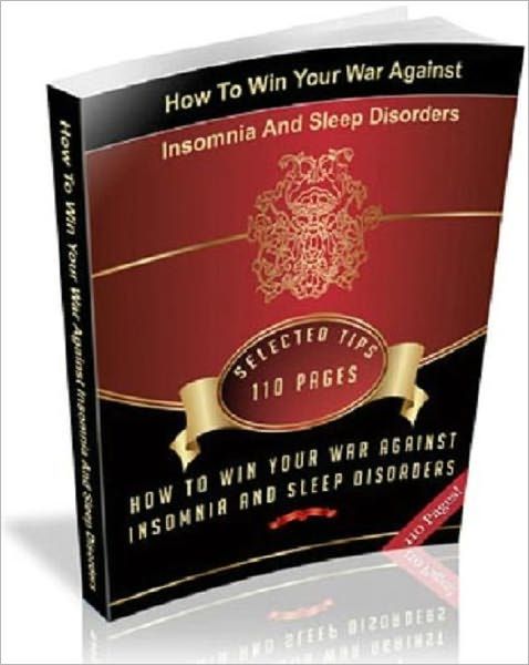 How To Win Your War Against Insomnia And Sleep Disorders - Stress Management Study Guide