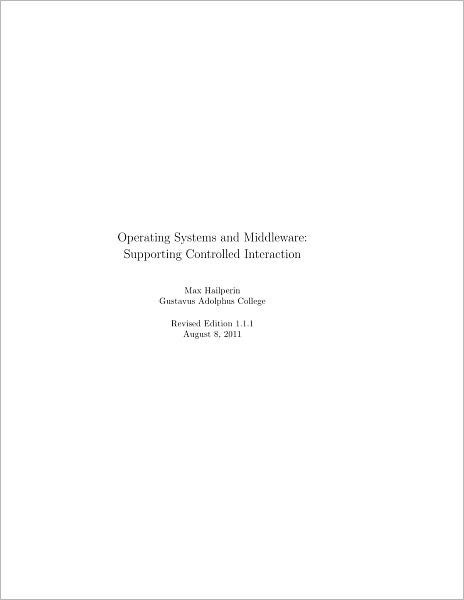 Operating Systems and Middleware: Supporting Controlled Interaction