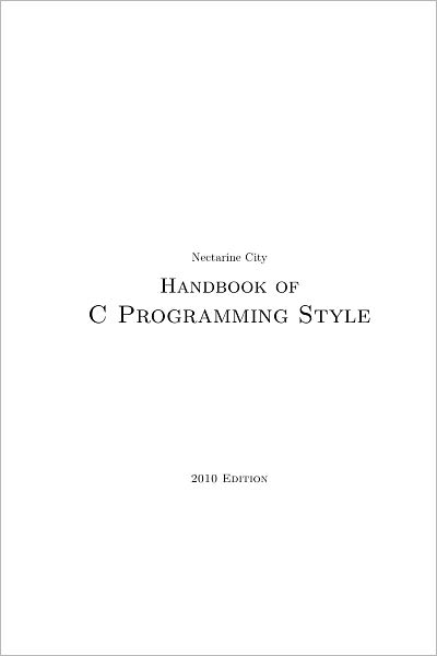 Handbook of C Programming Style