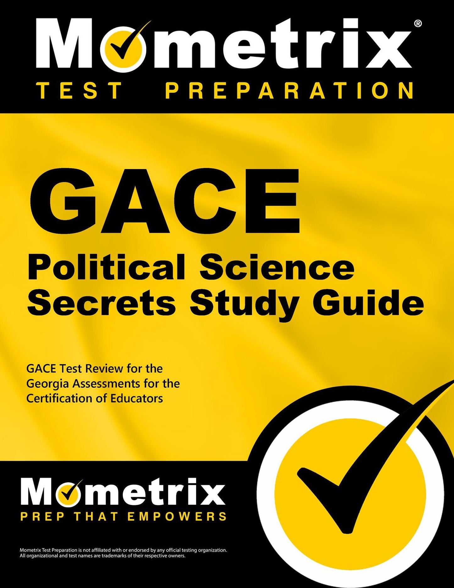 GACE Political Science Secrets Study Guide: GACE Test Review for the Georgia Assessments for the Certification of Educators