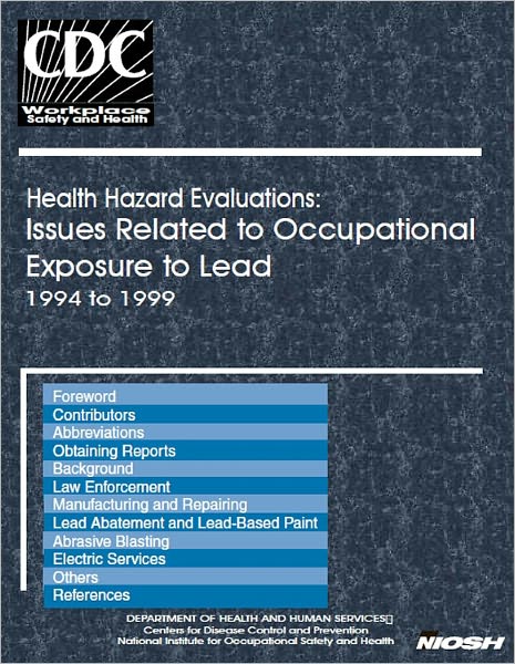 Health Hazard Evaluations: Issues Related to Occupational Exposure to Lead 1994 to 1999