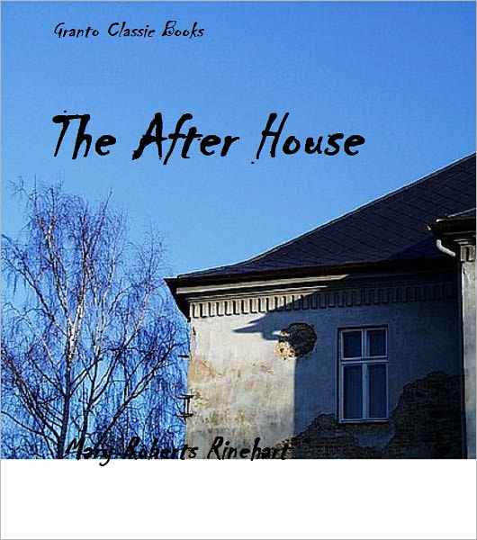 The After House by Mary Roberts Rinehart