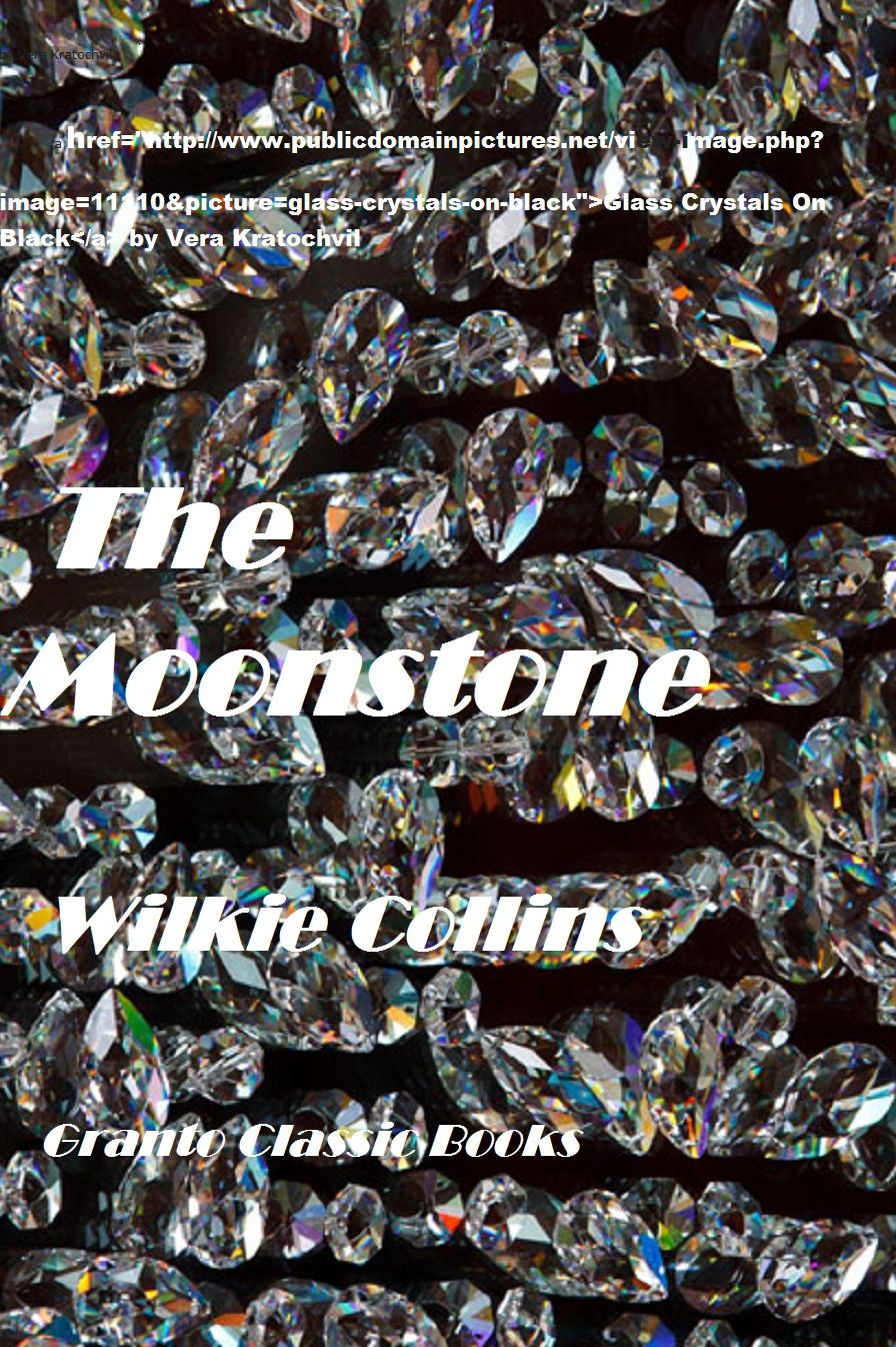 The Moonstone by Wilkie Collins ( with footnotes)