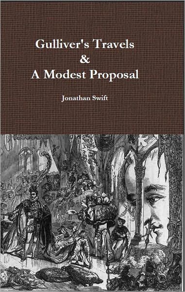 Gulliver's Travels & A Modest Proposal