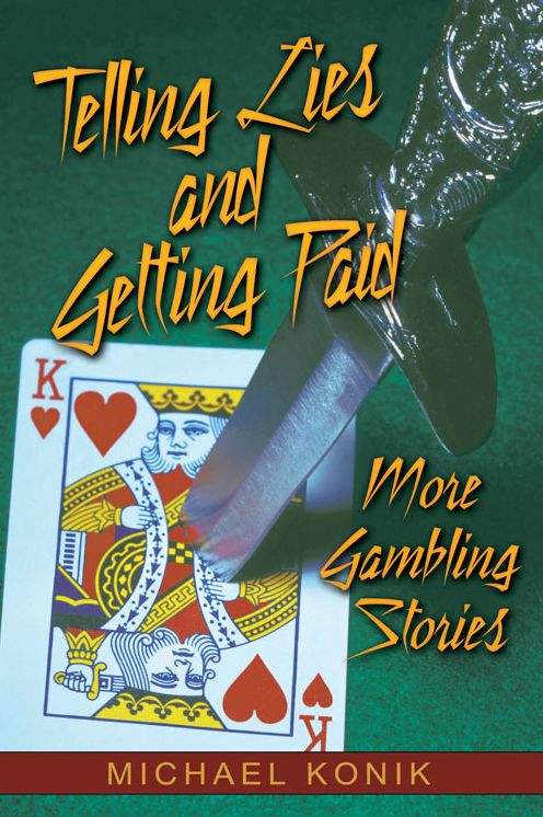 Telling Lies and Getting Paid: More Gambling Stories