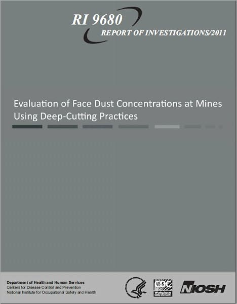 Evaluation of Face Dust Concentrations at Mines Using Deep-Cutting Practices
