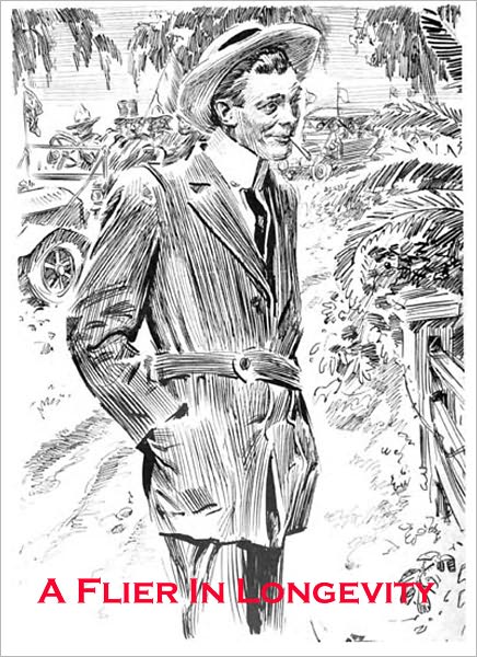 A Flier In Longevity: A Short Story/Romance Humor Classic By Wallace Irwin!