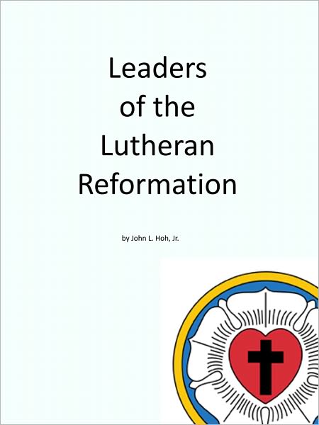 Leaders of the Reformation