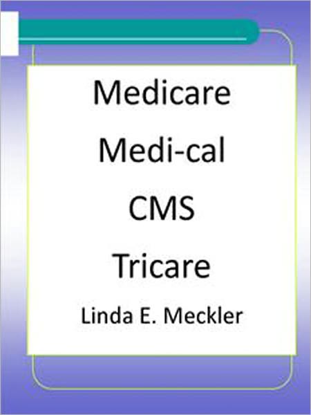 Medicare, Medi-cal, CMS, Tricare