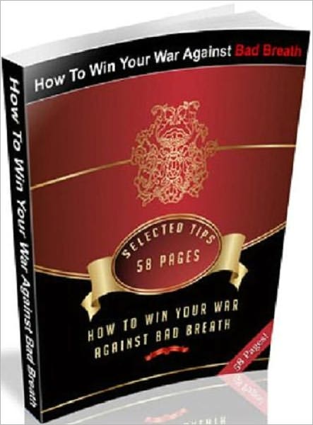 How To Win Your War Against Bad Breath - Self Improvement Nookbook