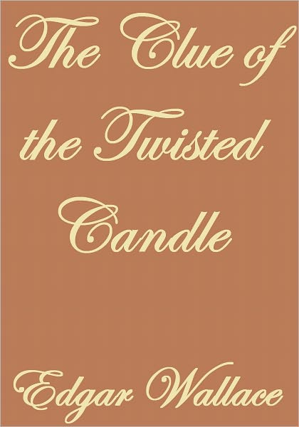 THE CLUE OF THE TWISTED CANDLE