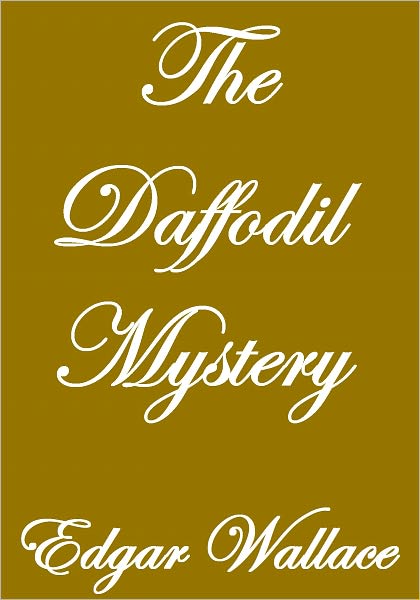 THE DAFFODIL MYSTERY