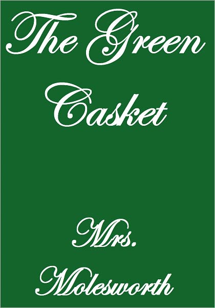 THE GREEN CASKET