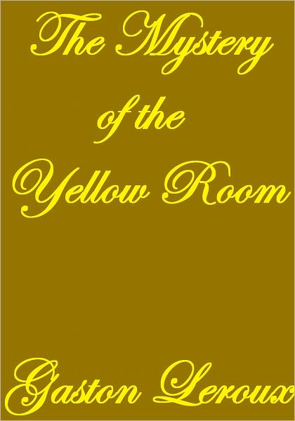 The Mystery of the Yellow Room