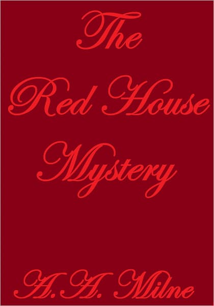 THE RED HOUSE MYSTERY
