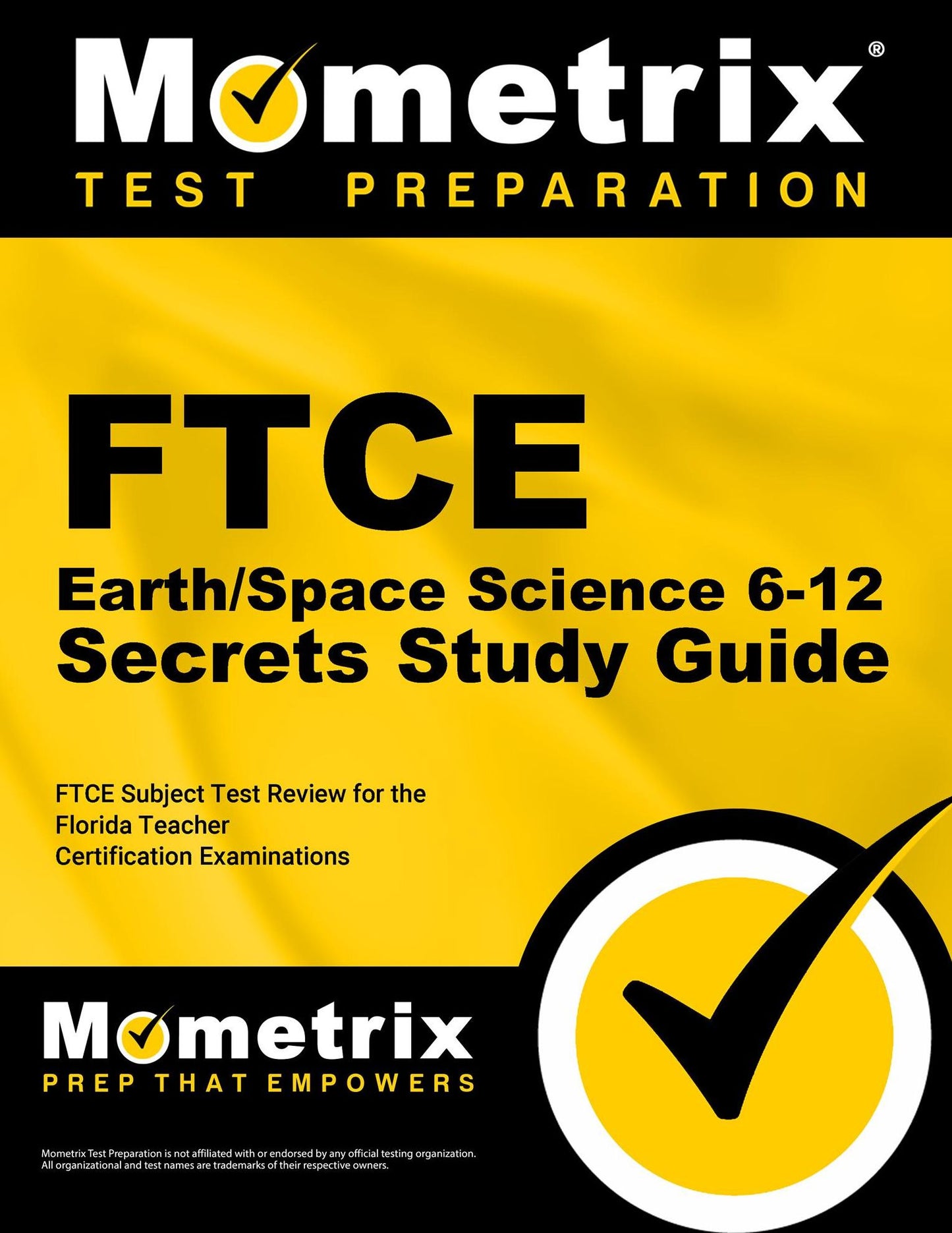 FTCE Earth/Space Science 6-12 Secrets Study Guide: FTCE Subject Test Review for the Florida Teacher Certification Examinations
