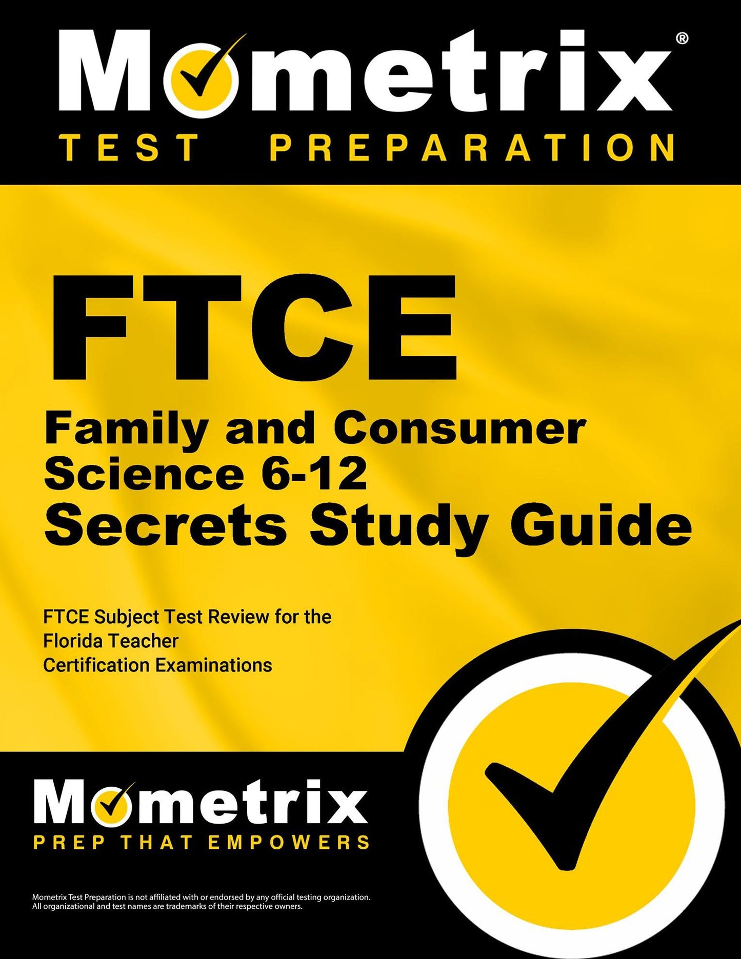 FTCE Family and Consumer Science 6-12 Secrets Study Guide: FTCE Subject Test Review for the Florida Teacher Certification Examinations