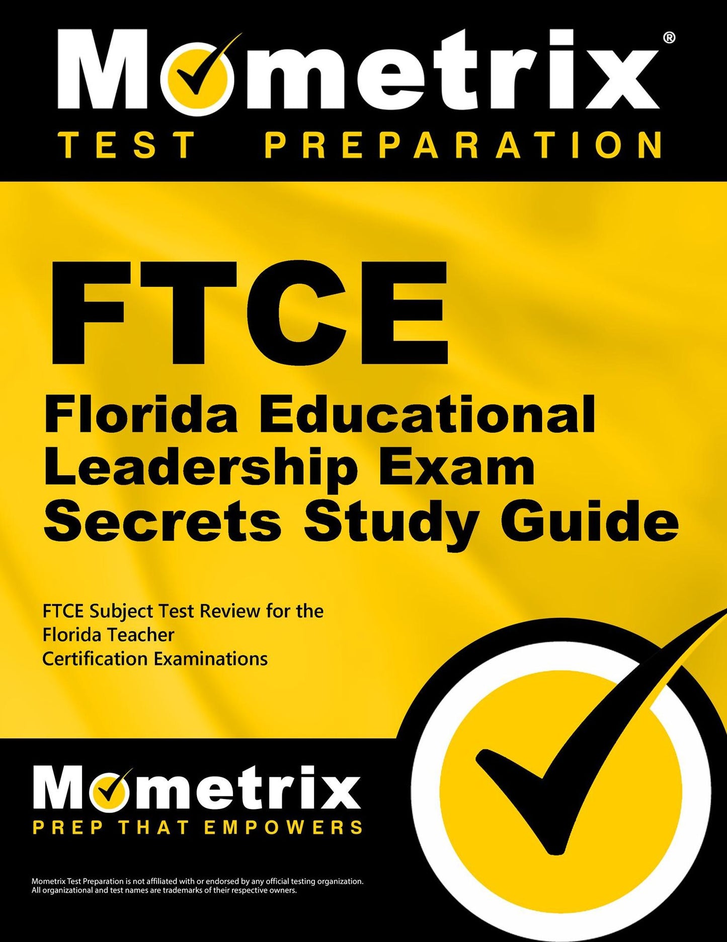 FTCE Florida Educational Leadership Exam Secrets Study Guide: FTCE Subject Test Review for the Florida Teacher Certification Examinations