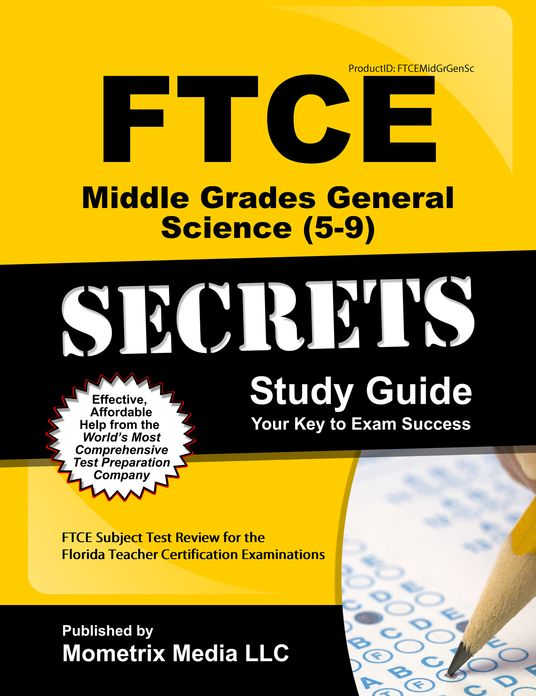 FTCE Middle Grades General Science 5-9 Secrets Study Guide: FTCE Subject Test Review for the Florida Teacher Certification Examinations
