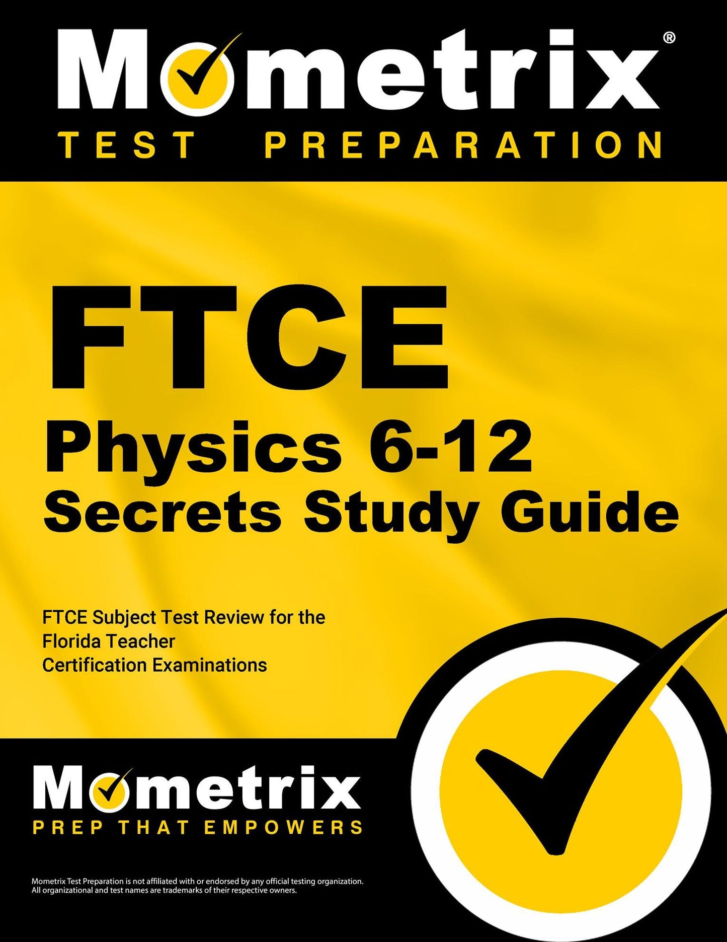 FTCE Physics 6-12 Secrets Study Guide: FTCE Subject Test Review for the Florida Teacher Certification Examinations