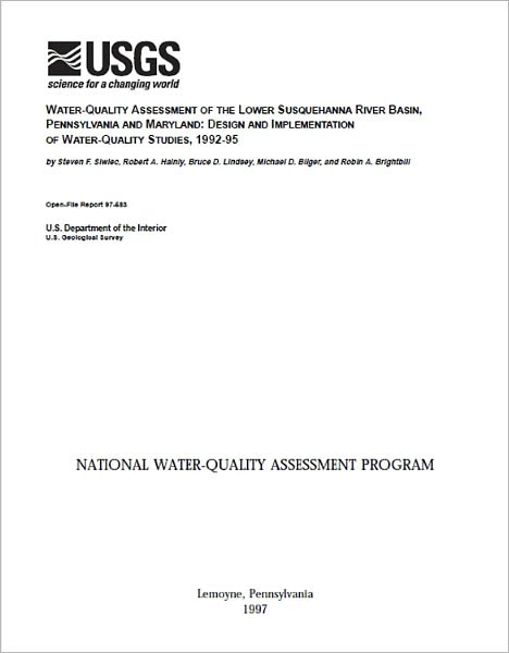 Water-Quality Assessment of the Lower Susquehanna River Basin, Pennsylvania and Maryland