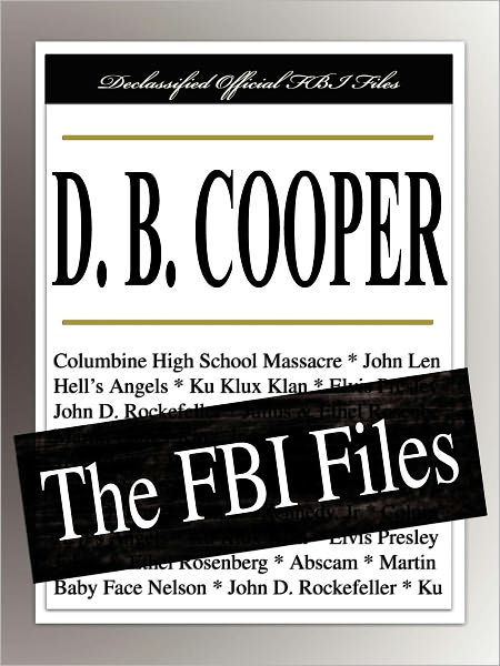 D. B. Cooper: The FBI Files