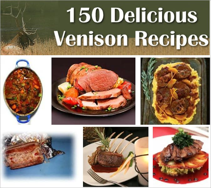 150 Delicious Venison Recipes: If you are a deer hunter, then chances are you are a venison lover. If that is the case, this is the book you need, with over 150 fantastic recipes for making venison dishes that will delight the entire family.