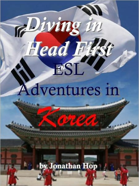 Diving in Head First: ESL Adventures in Korea
