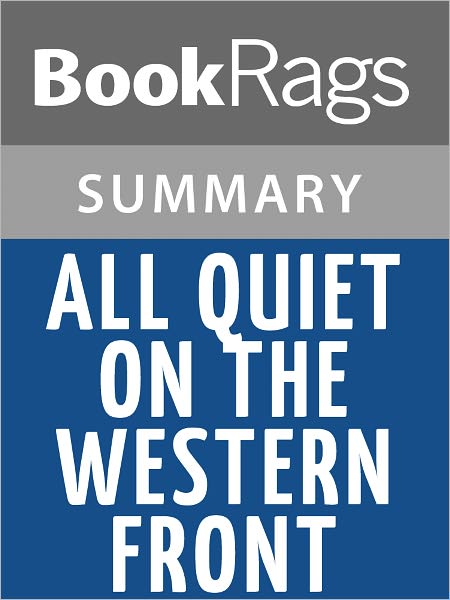 All Quiet on the Western Front by Erich Maria Remarque Summary & Study Guide