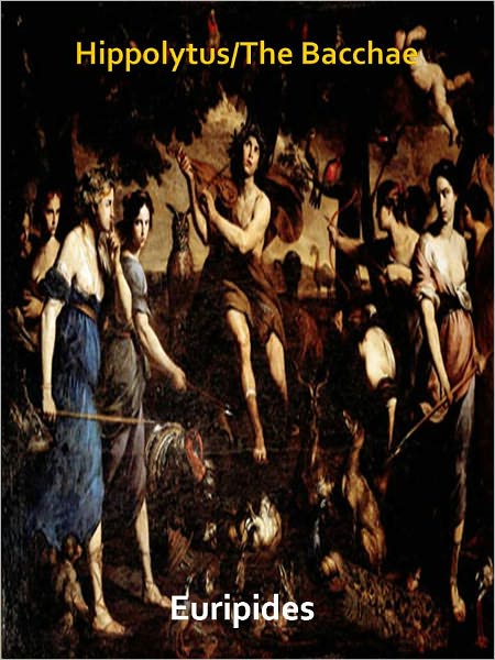 Hippolytus/The Bacchae w/ Direct link technology (A Classic Drama Paly')