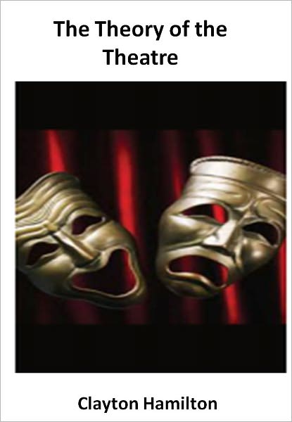 The Theory of the Theatre w/ Direct link technology (A Classic Drama Play)
