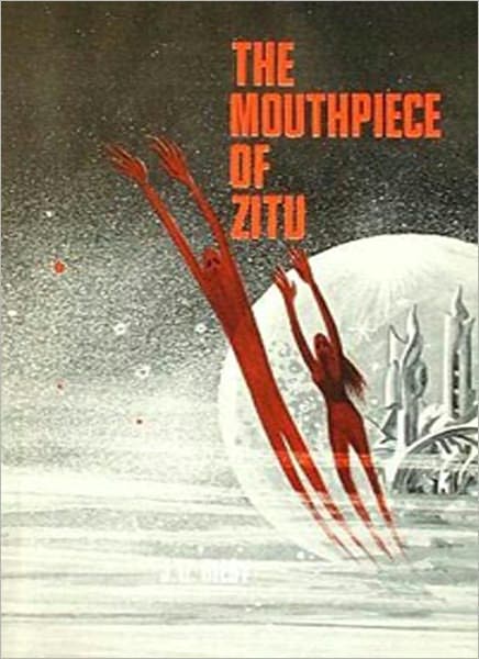 The Mouthpiece Of Zitu: A Science Fiction Classic By J. U. Giesy!