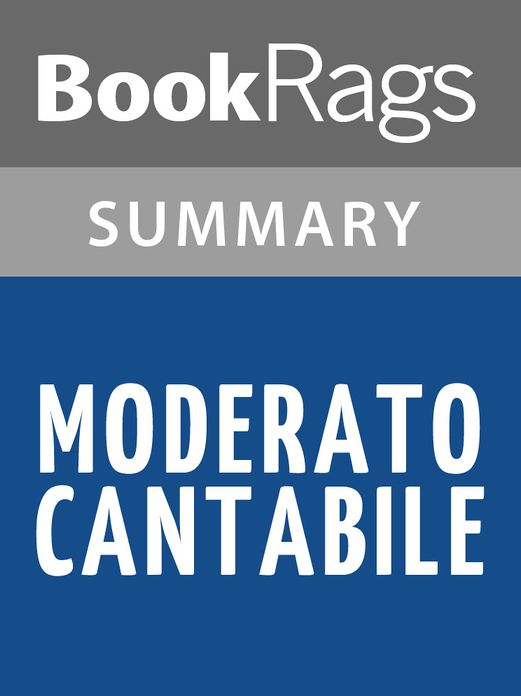 Moderato Cantabile by Marguerite Duras Summary & Study Guide