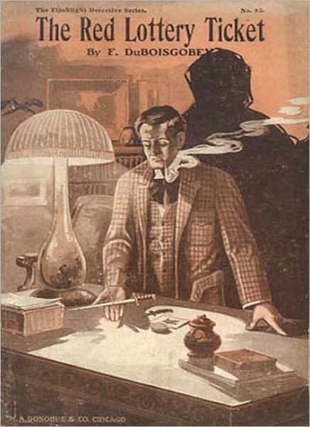 The Red Lottery Ticket: A Mystery/Detective Thriller Classic By Fortun&eacute; Du Boisgobey!