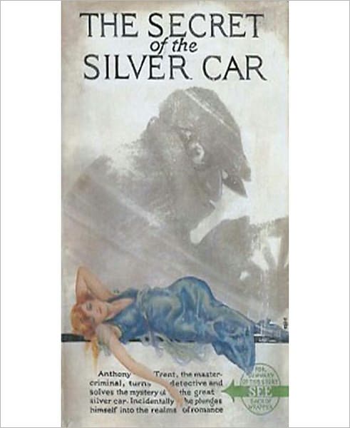 The Secret Of The Silver Car: A Mystery/Detective, Thriller, Romance Classic By Wyndham Martyn!