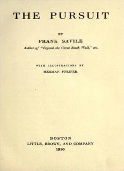 The Pursuit: A Literary Classic By Frank Savile!