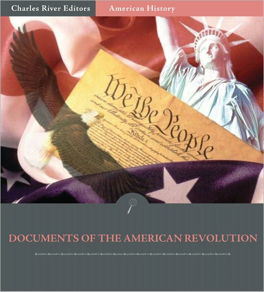 Documents of the American Revolution (Illustrated)